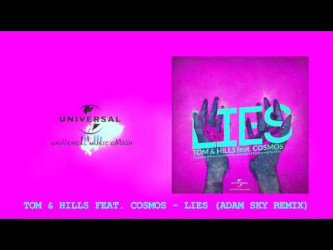 Tom & Hills ft. Cosmos - Lies (Adam Sky Remix)